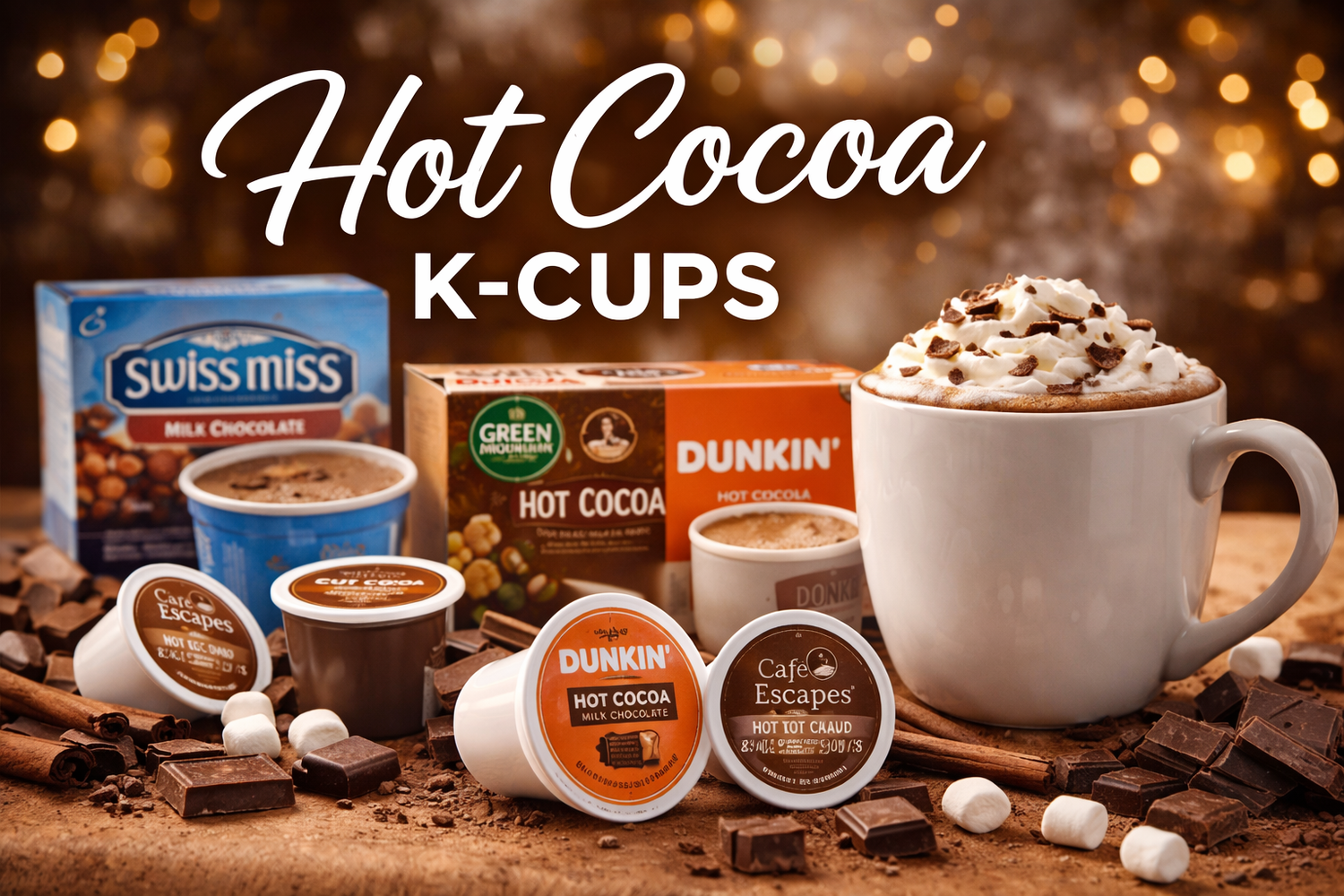 Hot Cocoa K-Cups & Chocolate Cocoa Pods for Keurig Brewers